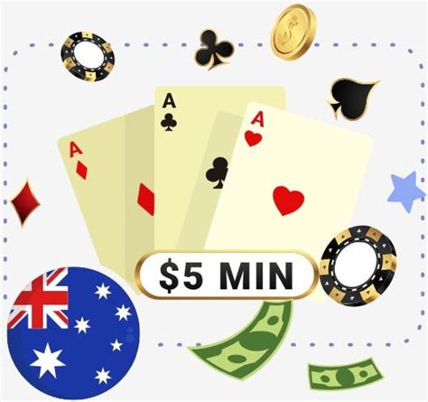 $5 minimum deposit casinos in Australia .